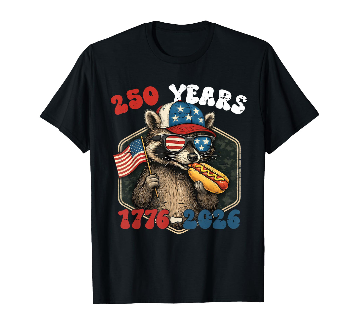 250 Years 1776-2026 Raccoon 250th Anniversary 4th July T-Shirt