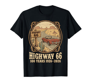 Highway 66 100 Years 1926-2026 Classic Car Lover Anniversary T-Shirt