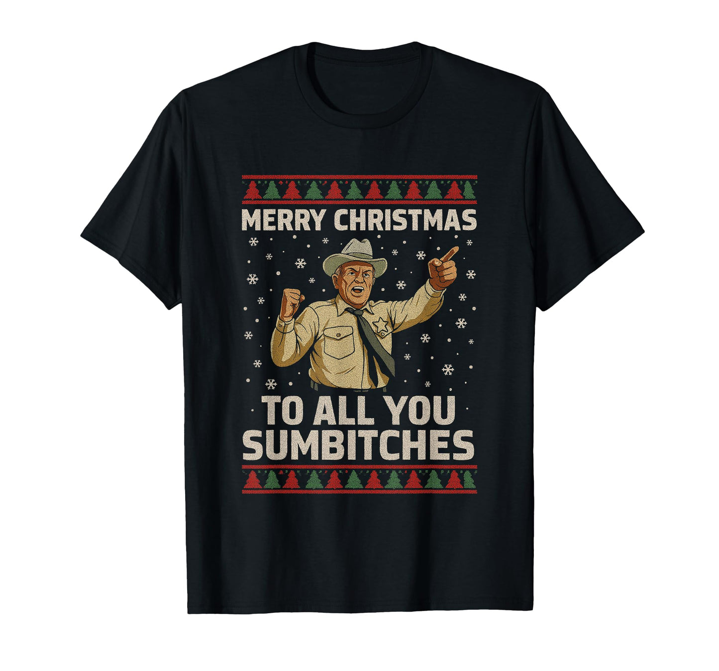 Funny Merry Christmas to All You Sumbitches Ugly Style T-Shirt