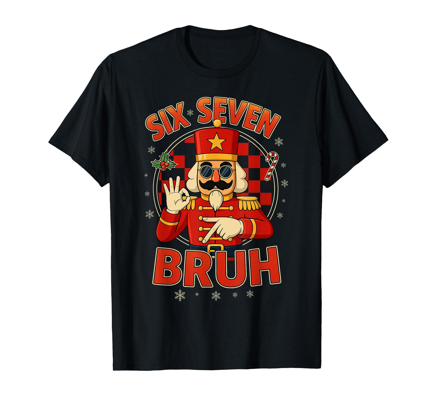 HUGvyn Six Seven Bruh Nutcracker Christmas 67 Meme Boy Girls T-Shirt