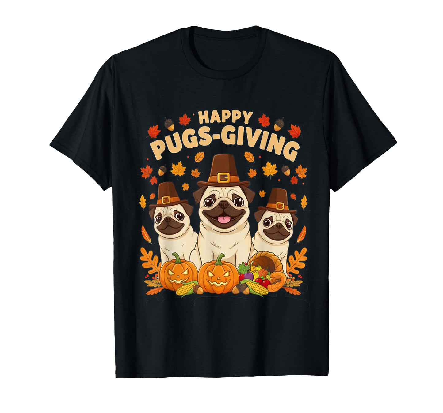Happy Pugsgiving Cute Thanksgiving Pug Dog Wears Pilgrim Hat T-Shirt