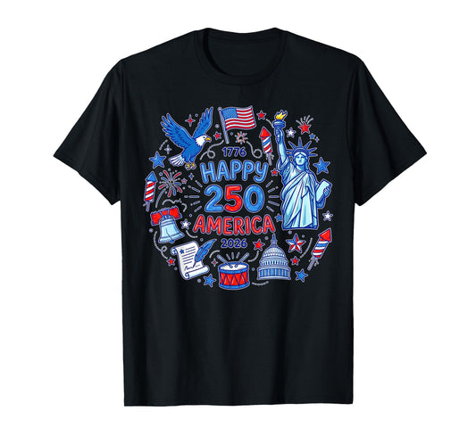 Happy America 250th Anniversary 1776-2026 Semiquincentennial T-Shirt