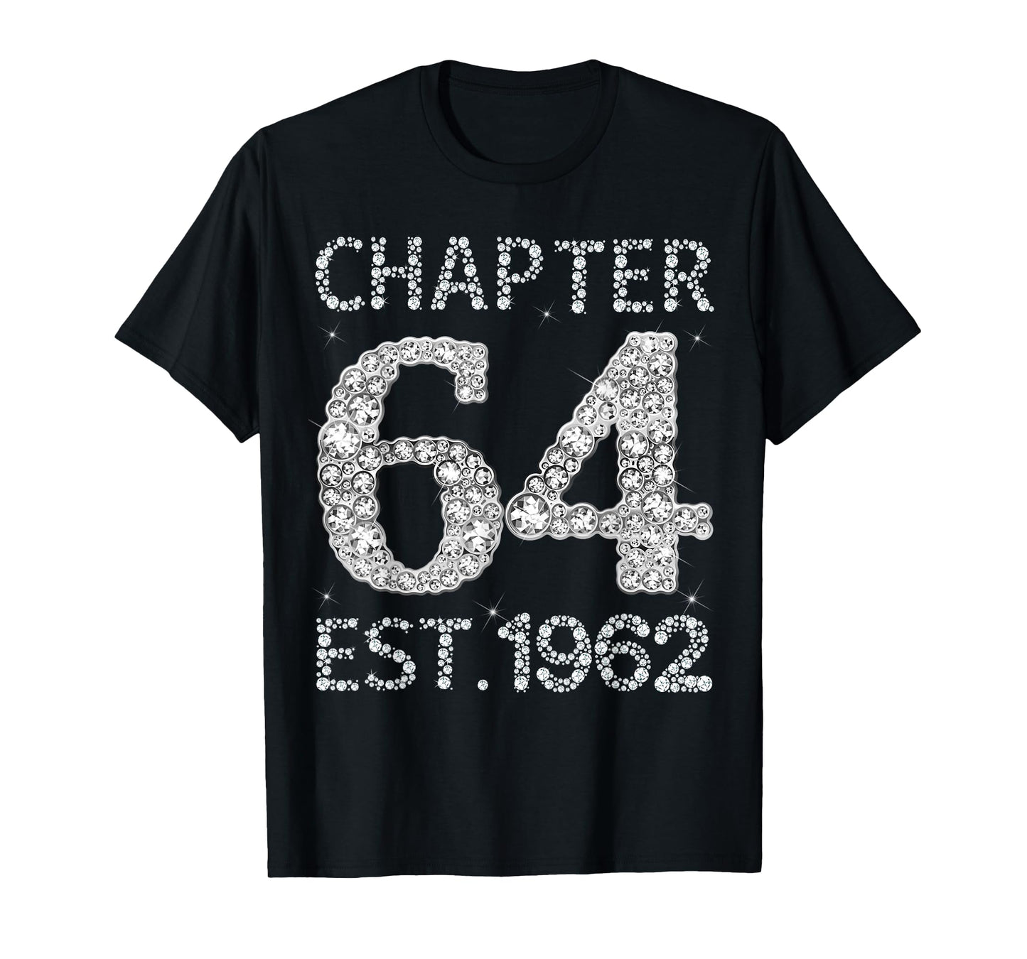Chapter 64 EST 1962 Happy 64th Birthday Gift for Him Her T-Shirt