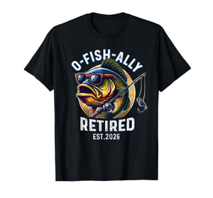 Fisherman Retirement 2026 Ofishally Retired 2026 T-Shirt
