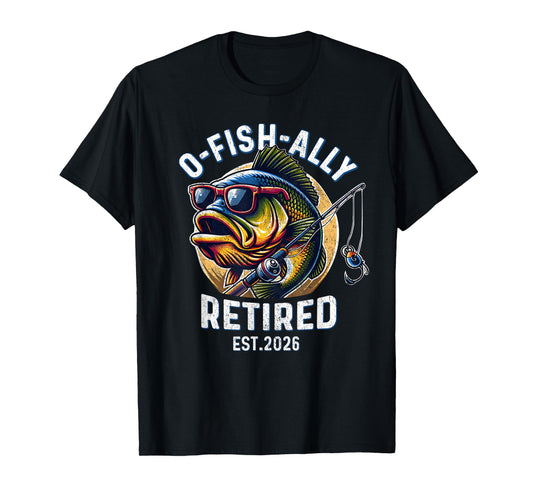 Fisherman Retirement 2026 Ofishally Retired 2026 T-Shirt