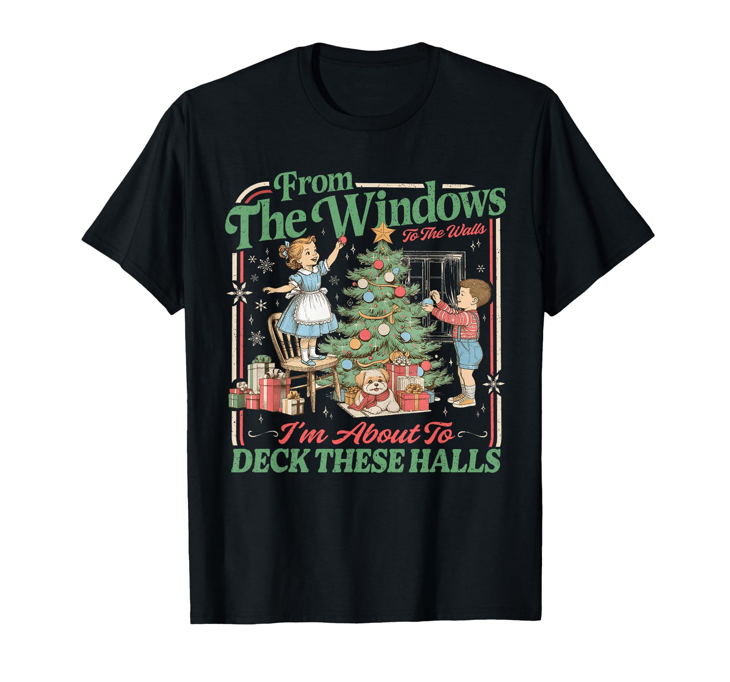 Funny from The Windows to The Walls Quote Holiday Party T-Shirt