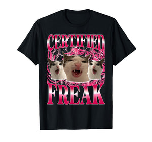 Certified Freak Eat Cement Cursed Cat Funny Cat Meme T-Shirt