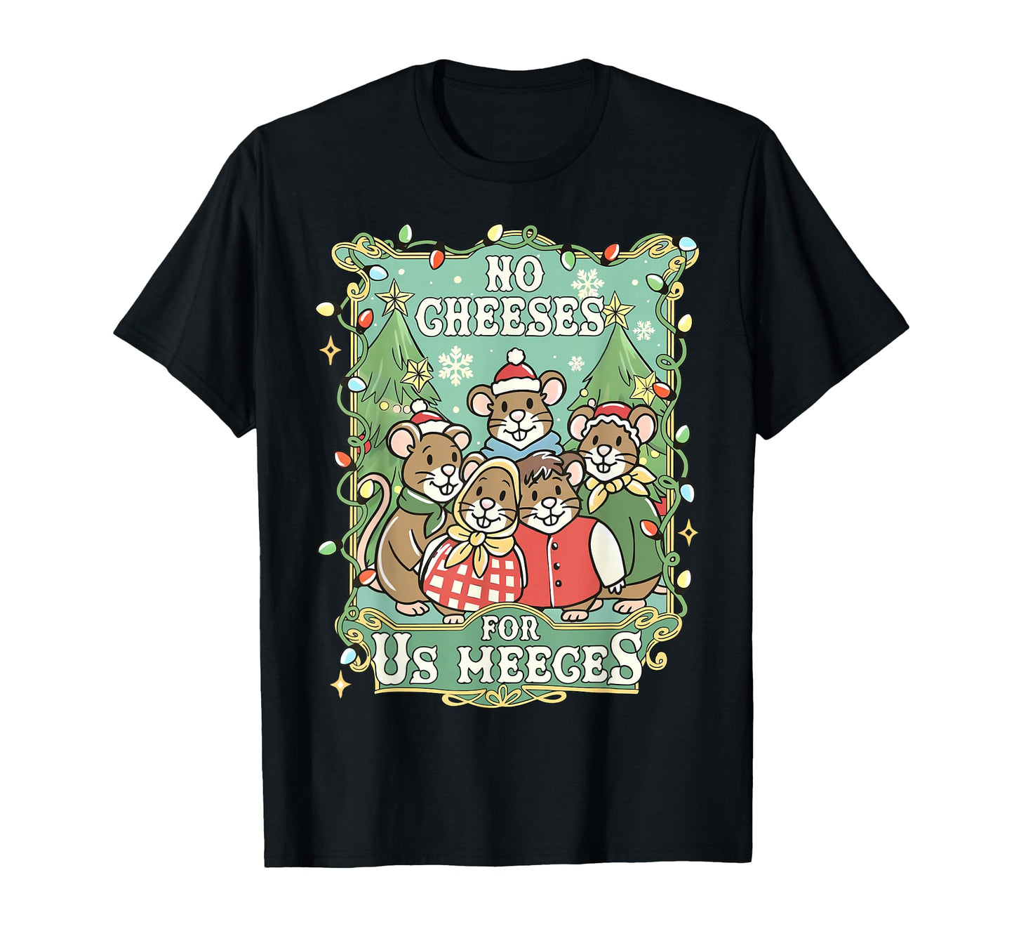 No Cheeses for Us Meeces Funny Mouse Vintage Christmas T-Shirt