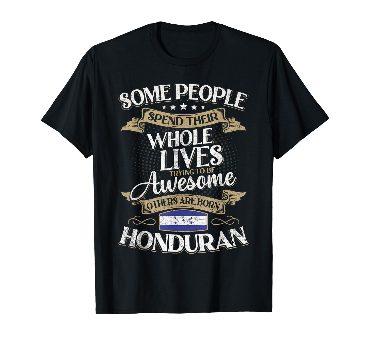 Honduras Flag Souvenirs for Hondurans Men & Women T-Shirt
