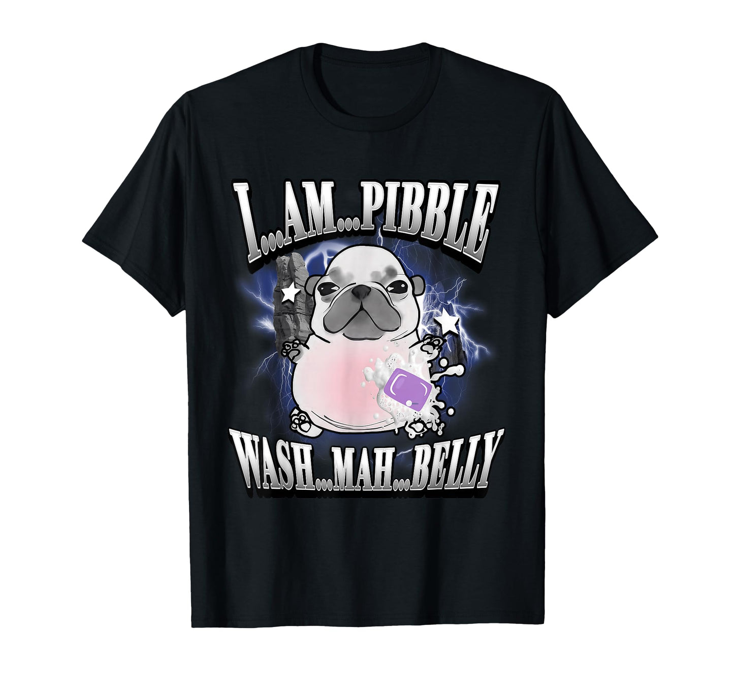 I'm Pibble Wash My Belly French Bulldog Brainrot Gen Z Meme T-Shirt