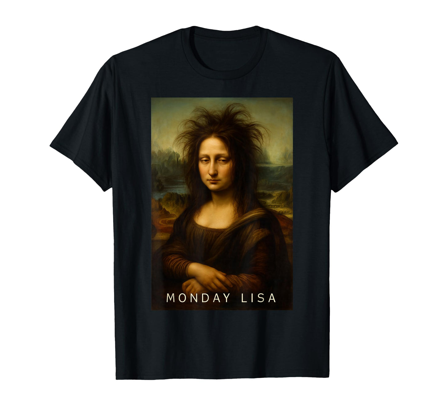 Monday Lisa Disheveled Classic Art Parody Week Start Mood T-Shirt