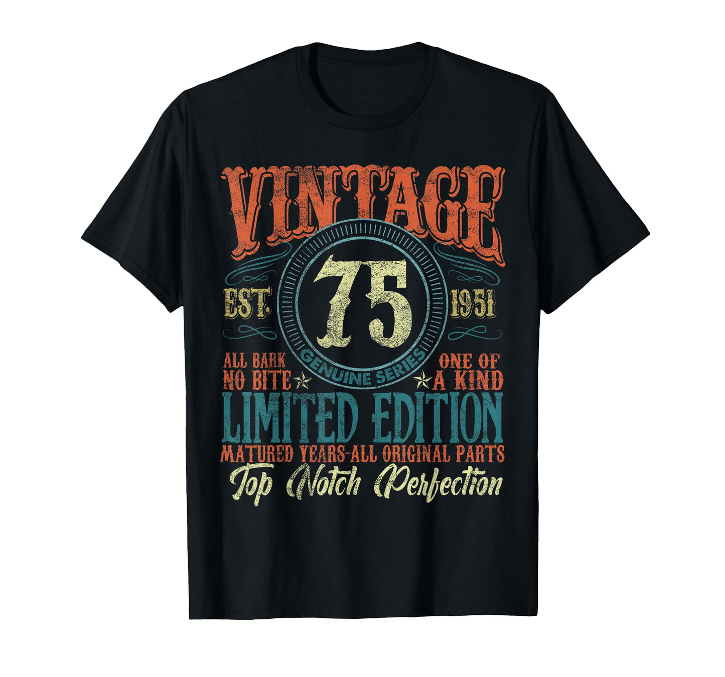75 Year Old Gifts Vintage 1951 Limited Edition 75th Birthday T-Shirt