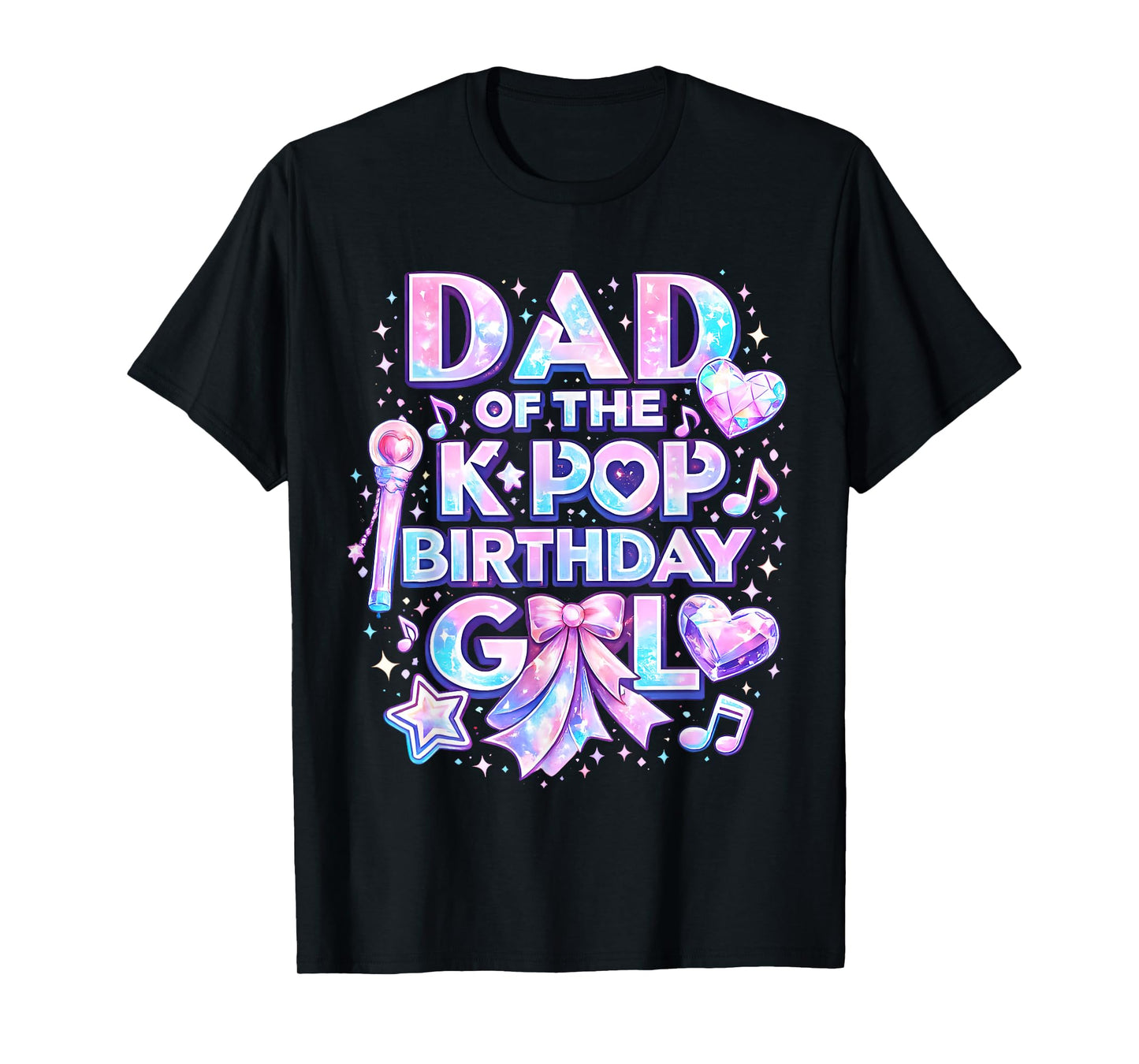 Dad of The K-Pop Birthday Girls Korean Music Music Lovers T-Shirt