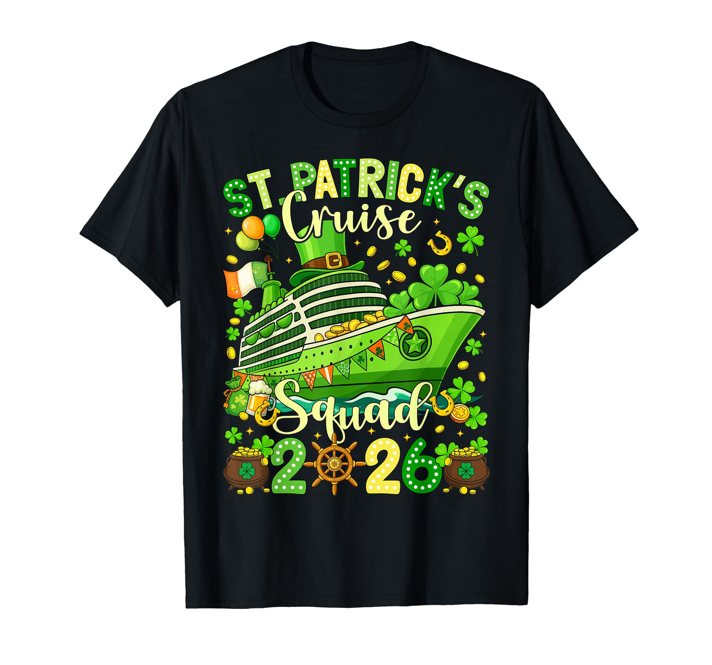 St Patricks Day Cruise Squad 2026 Family Matching Women Men T-Shirt