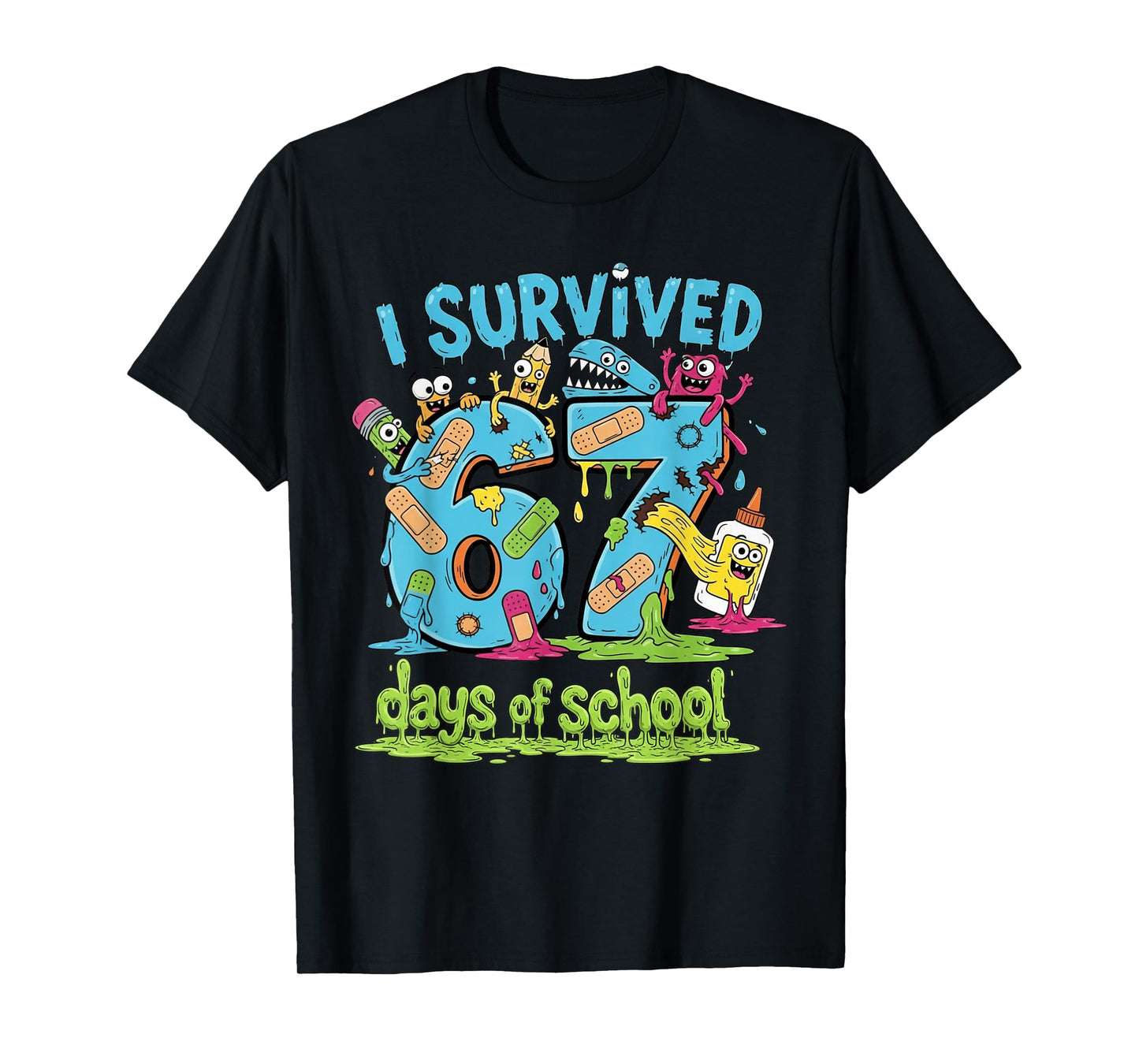 I Survived 67 Days of School Teachers Students Monster T-Shirt
