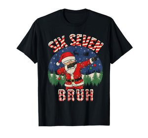 Funny Six Seven Bruh Dabbing 67 Christmas Holiday Women Kids T-Shirt