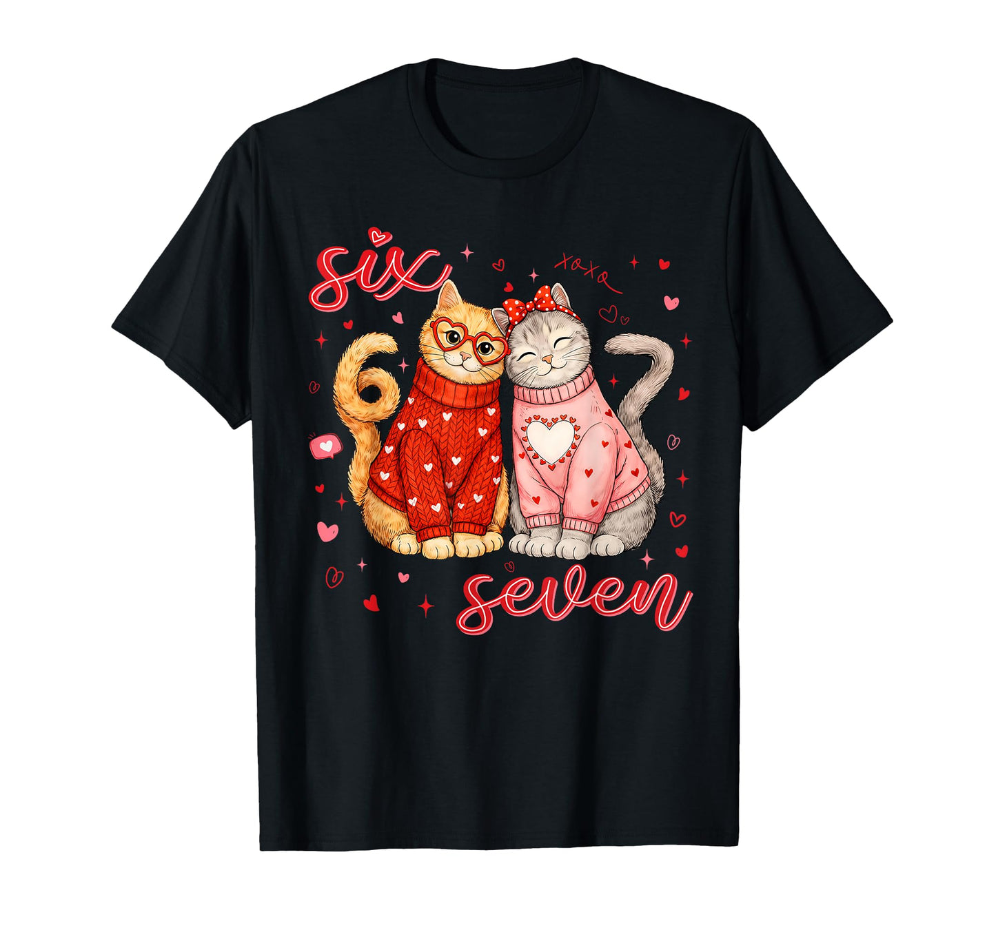 67 Six Seven 6 7 Meme Couple Valentine Funny Cat Men Women T-Shirt