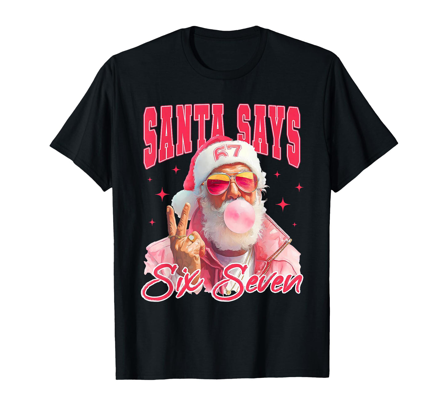Santa Says Six Seven Meme 67 Christmas Funny Santa Crew Xmas T-Shirt