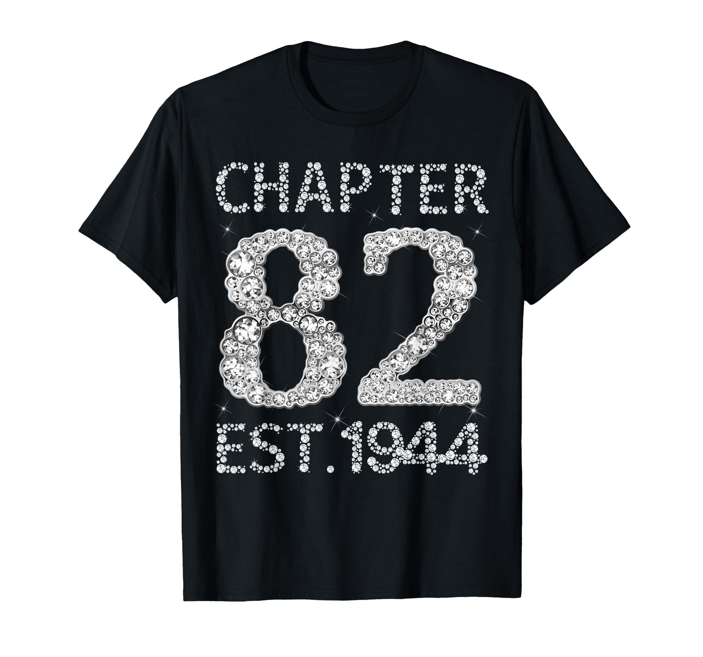 Chapter 82 EST 1944 Happy 82nd Birthday Gift for Him Her T-Shirt