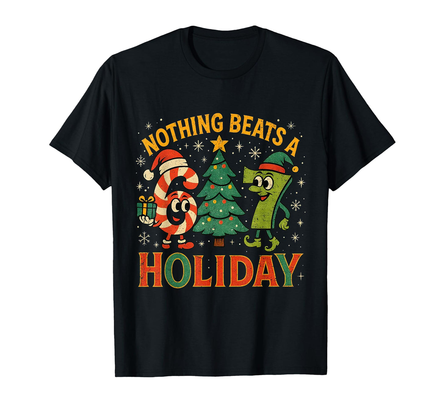 Nothing Beats a 6 7 Holiday Funny Christmas Meme T-Shirt