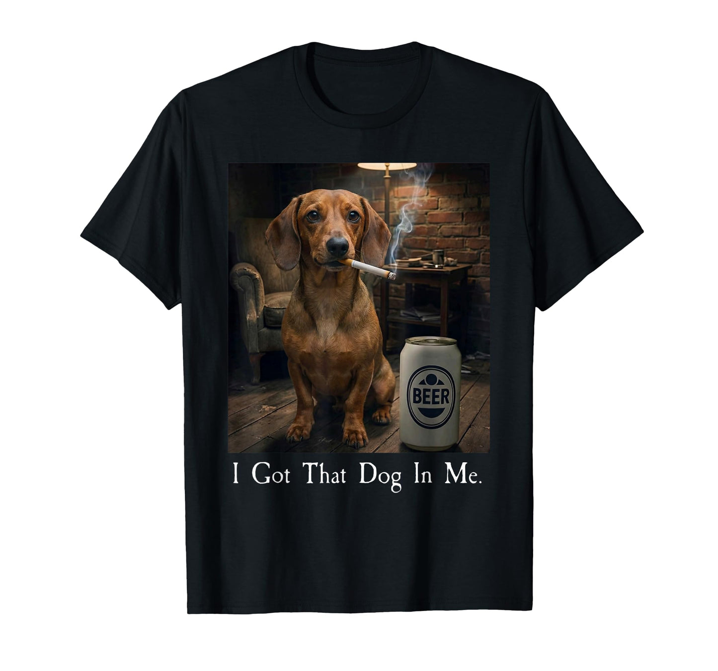 I Got That Dog in Me Funny Dachshund Smoking Beer Meme T-Shirt