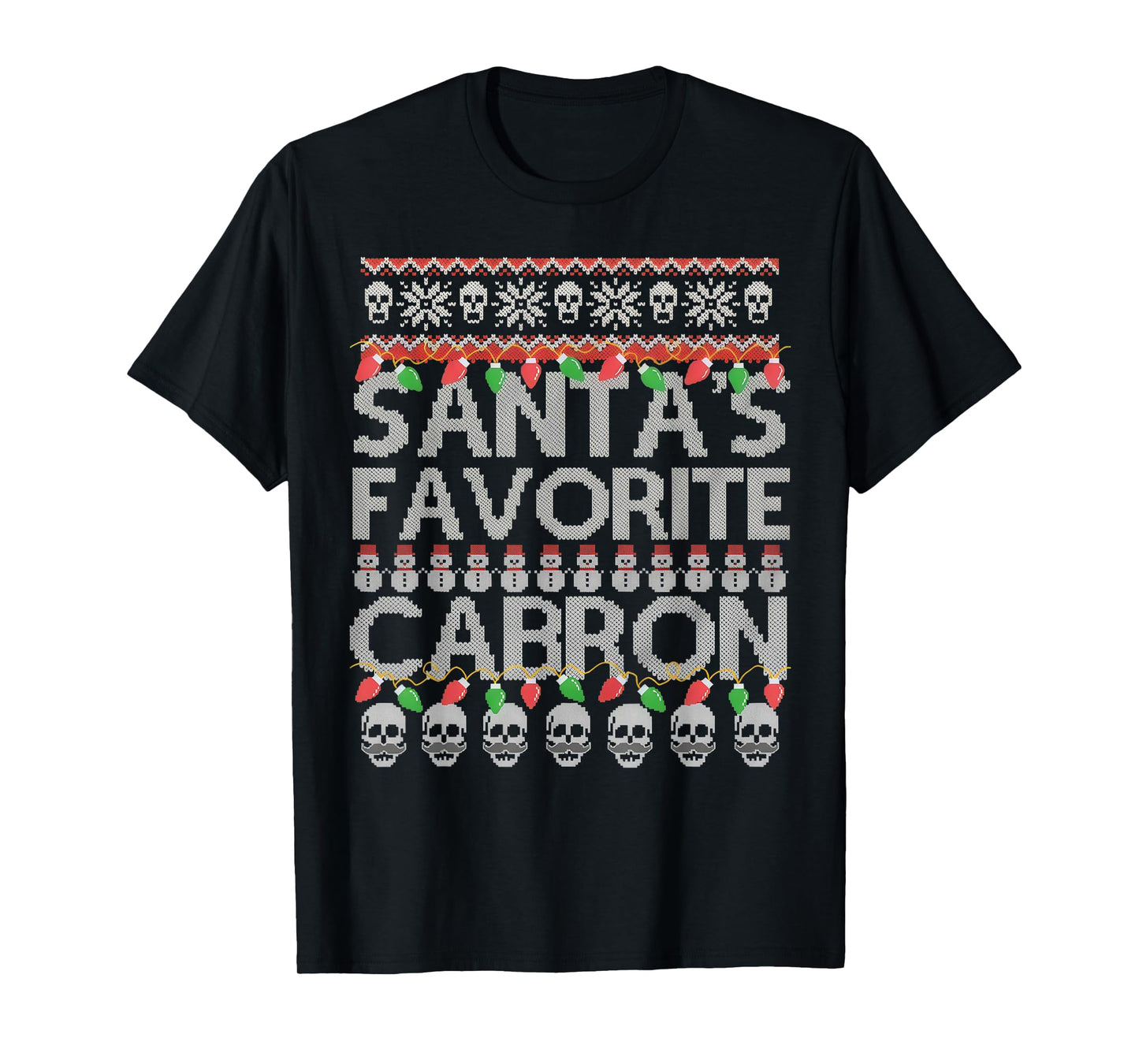 Santa's Favorite Cabron T-Shirt