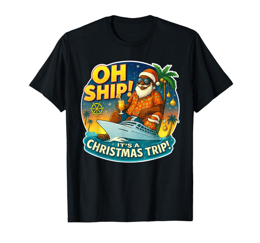 Oh Ship! Funny Santa Family Matching Christmas Cruise T-Shirt