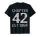 Chapter 42 EST 1984 Happy 42nd Birthday Gift for Him Her T-Shirt