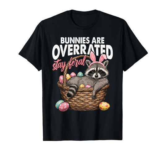 Bunnies are Overrated Stay Feral Raccoon Retro Easter Day T-Shirt