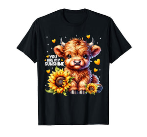 You are My Sunshine Highland Cow Sunflower Boy Girl Women T-Shirt