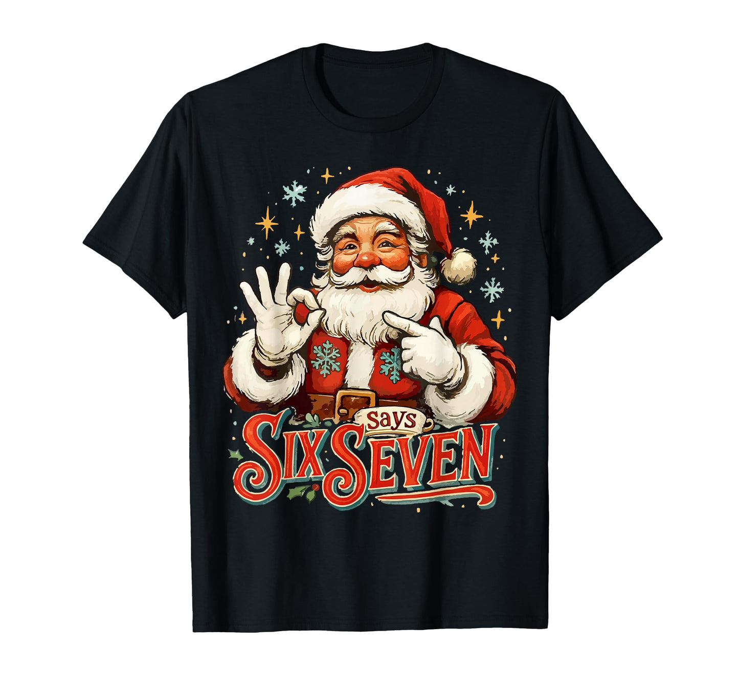 67 Meme Humor 6-7 Funny Santa Says Christmas 67th Birthday T-Shirt