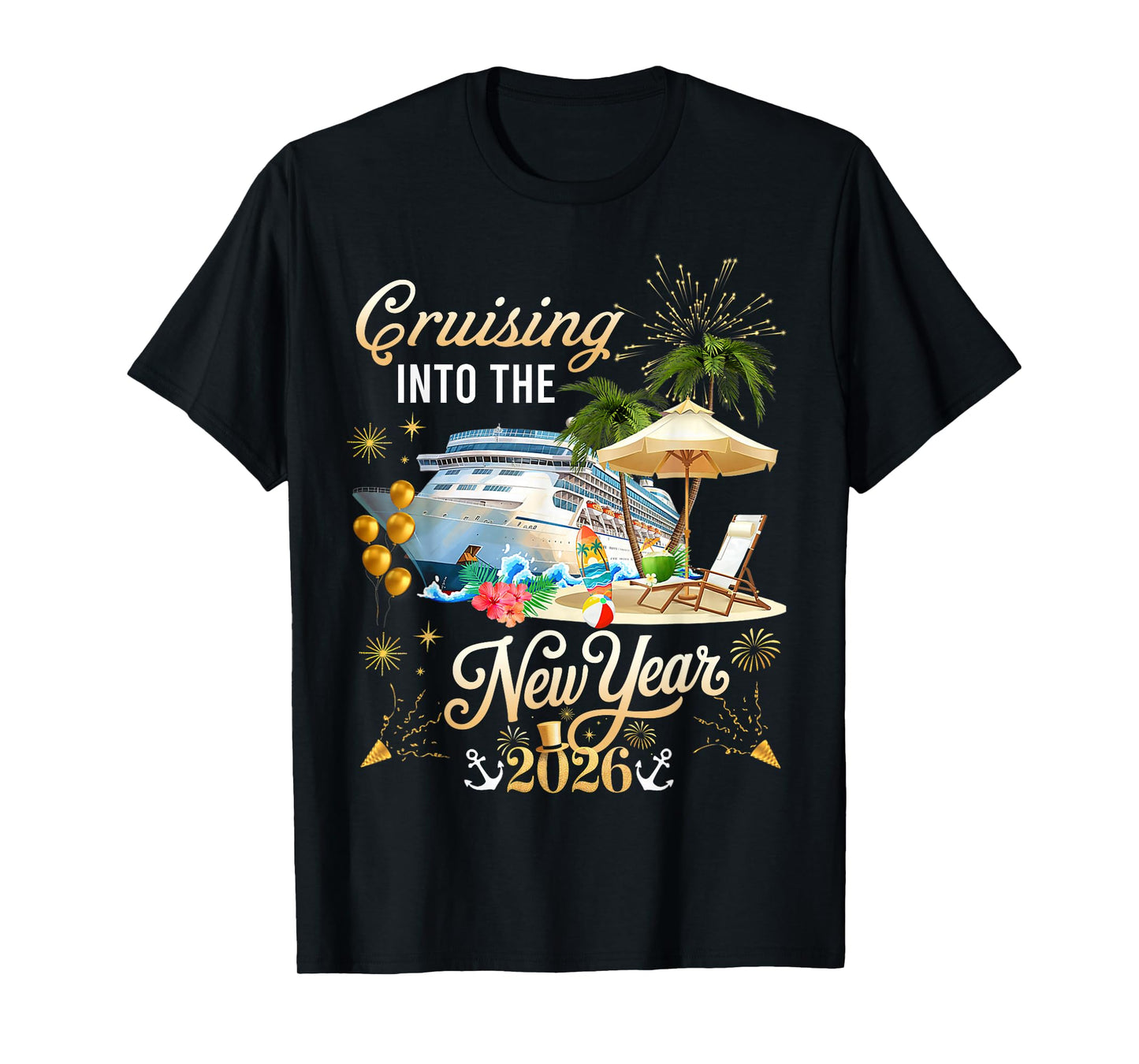 Cruising Into The New Year 2026 Happy New Year 2026 T-Shirt