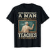 Never Underestimate Man Who Still Teaches in His Seventies T-Shirt
