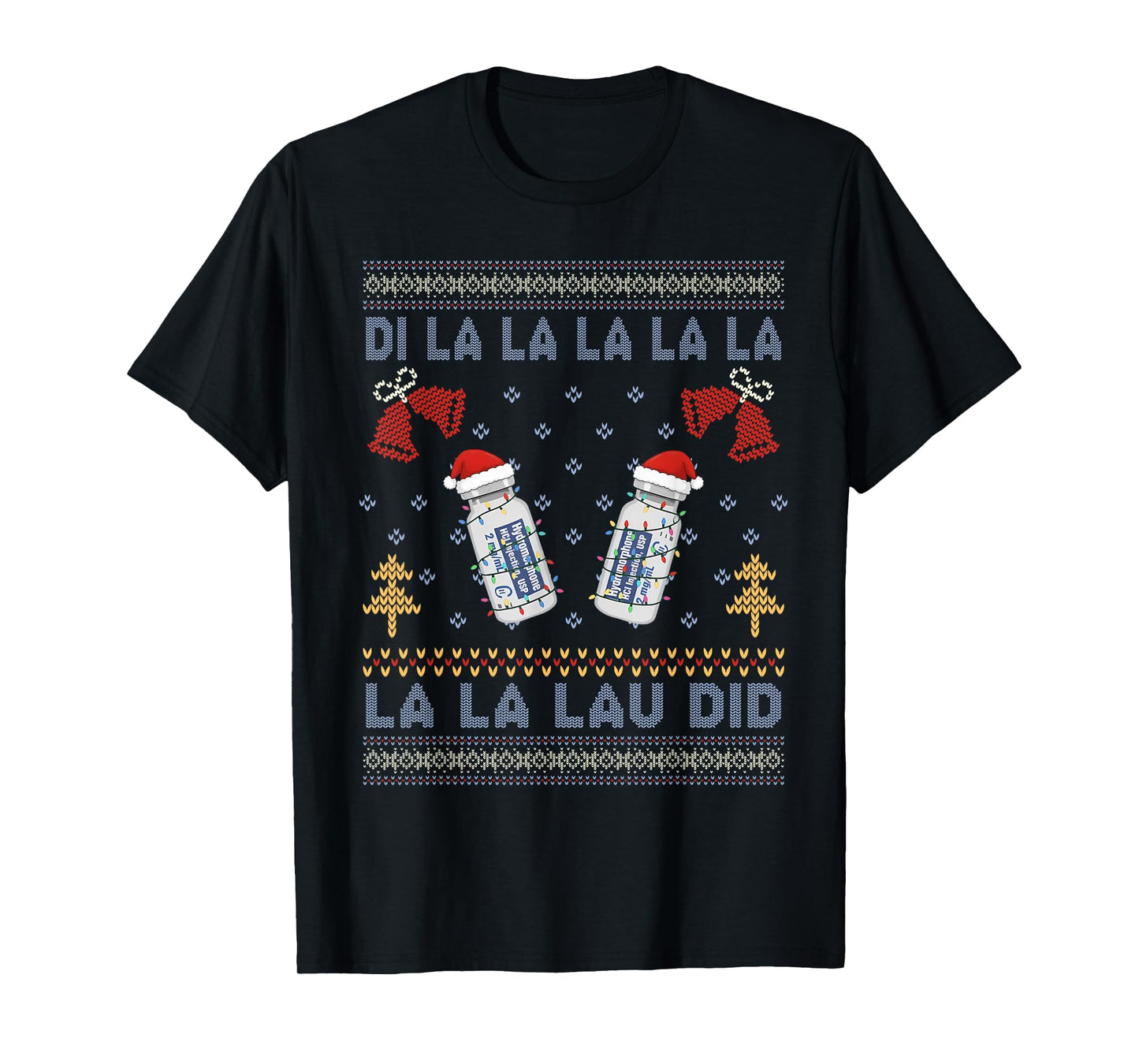 Dilaudid Ugly Christmas, Nurse Winter, Emergency Department T-Shirt