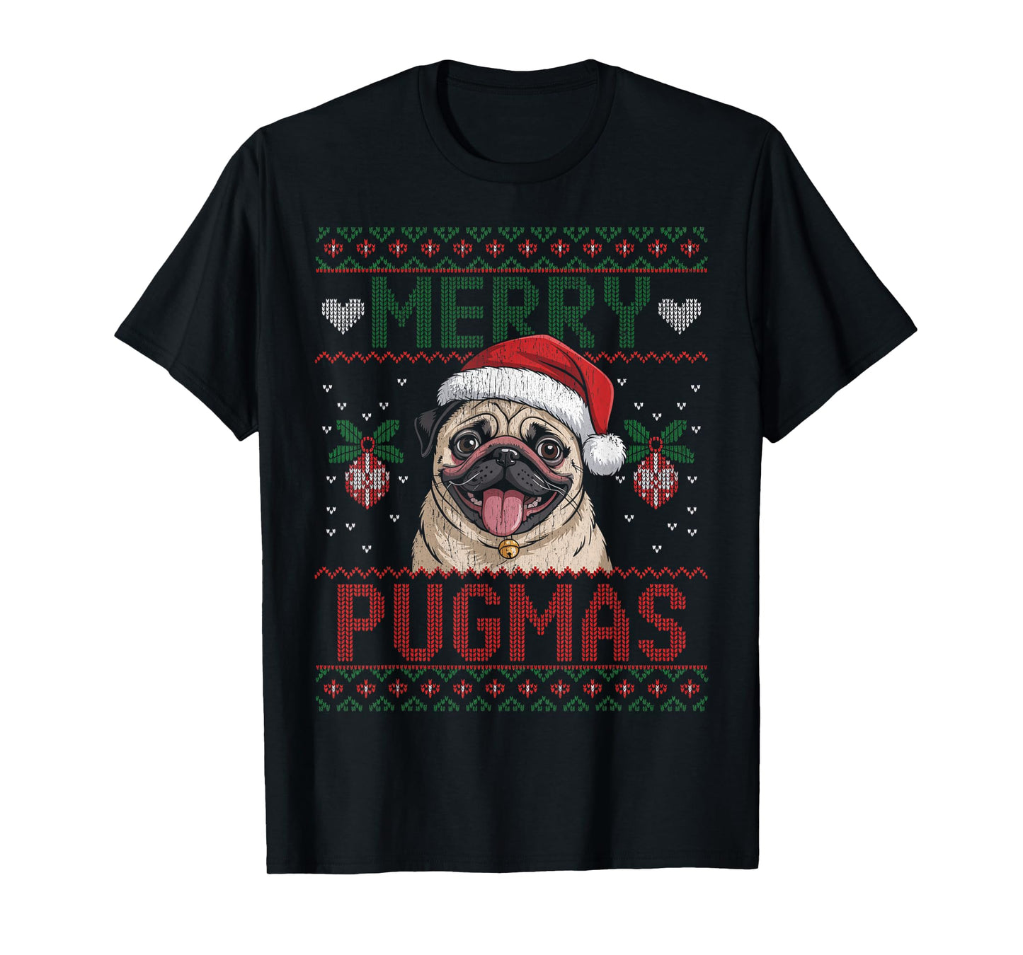 Merry Pugmas Dog Pug Ugly Christmas Sweater T-Shirt