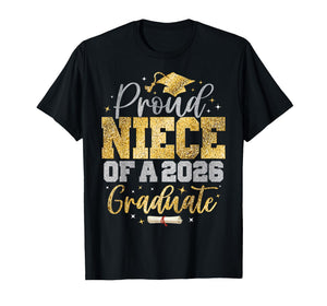 Proud Niece of a Class of 2026 Graduate Senior Graduation T-Shirt