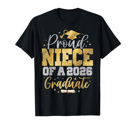 Proud Niece of a Class of 2026 Graduate Senior Graduation T-Shirt