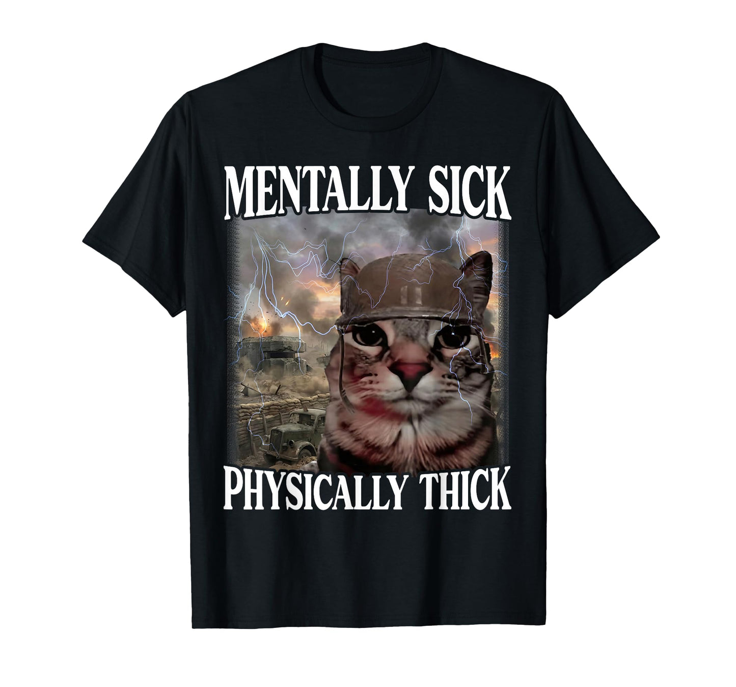 Mentally Sick Physically Thick Funny Cat Meme Helmet Soldier T-Shirt
