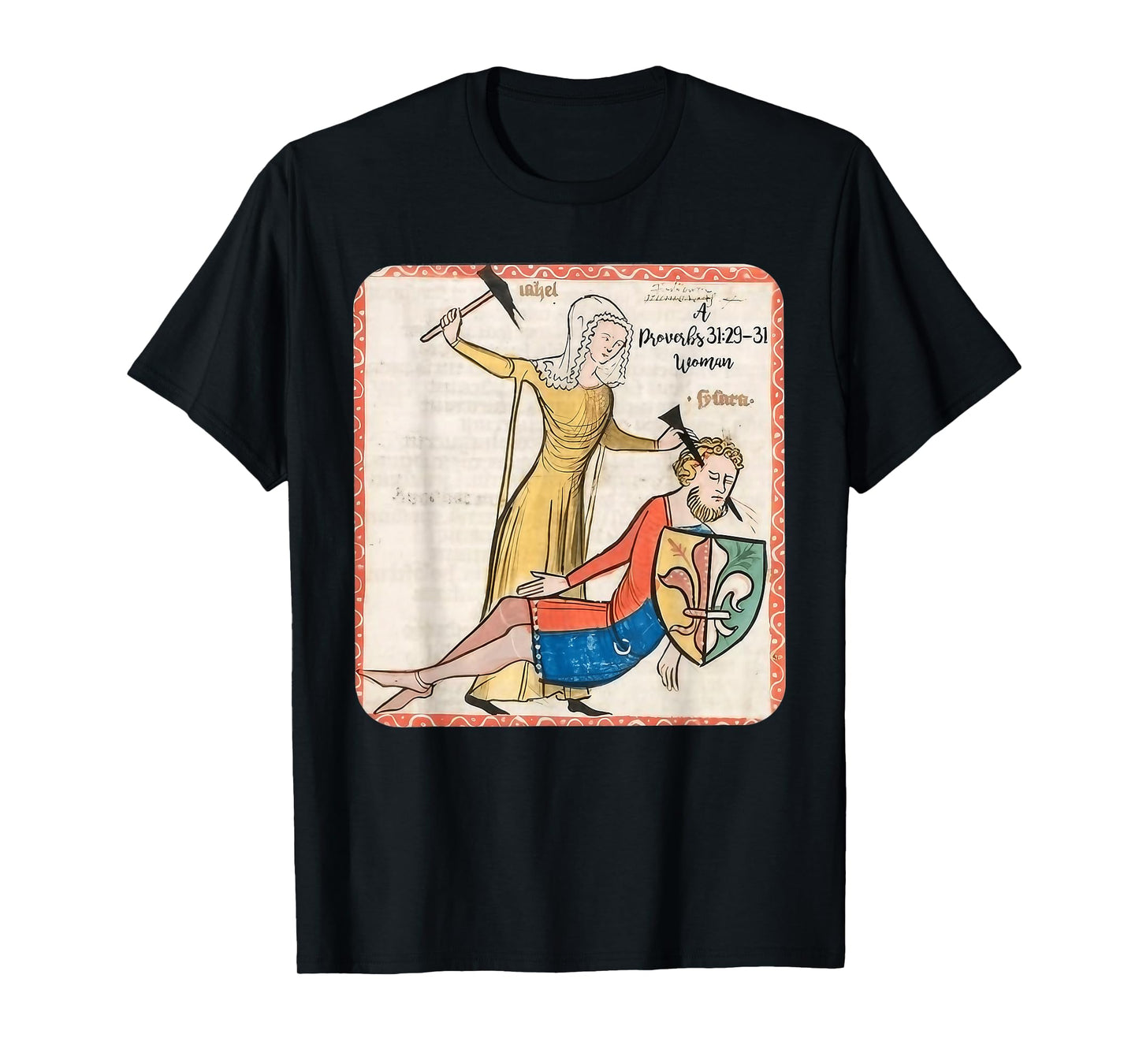 Proverbs 31 29 31 Woman Medieval Christian Art Design T-Shirt