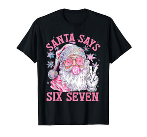 Santa Says Six Seven 6 7 Meme Santa Pink Bubble Christmas T-Shirt