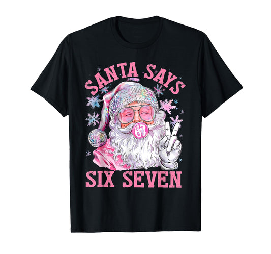 Santa Says Six Seven 6 7 Meme Santa Pink Bubble Christmas T-Shirt