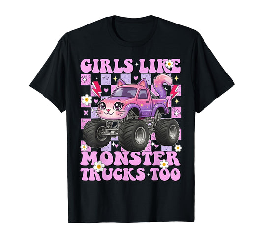 Girls Like Monster Trucks Too Cat for Women Mom Adult T-Shirt