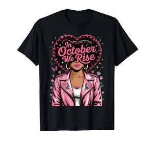 Breast Cancer Awareness Support – in October We Wear Pink T-Shirt