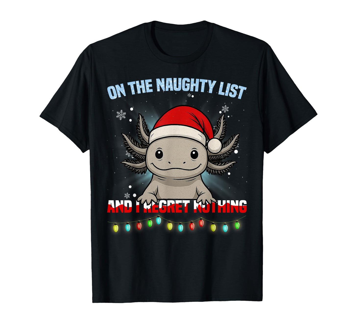 Funny Axolotl Christmas Santa Hat Xmas Gifts Men Women Kid T-Shirt