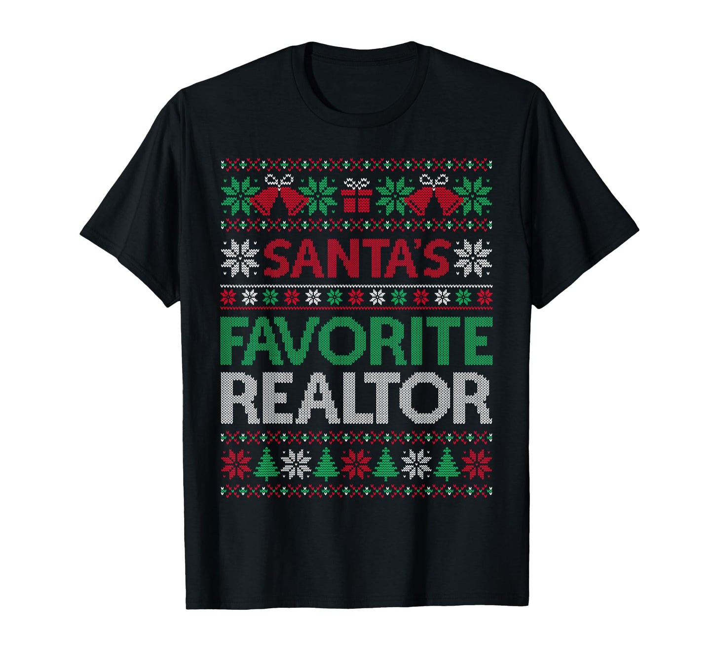 Santa Favorite Realtor Christmas Ugly Sweaters Family Xmas T-Shirt