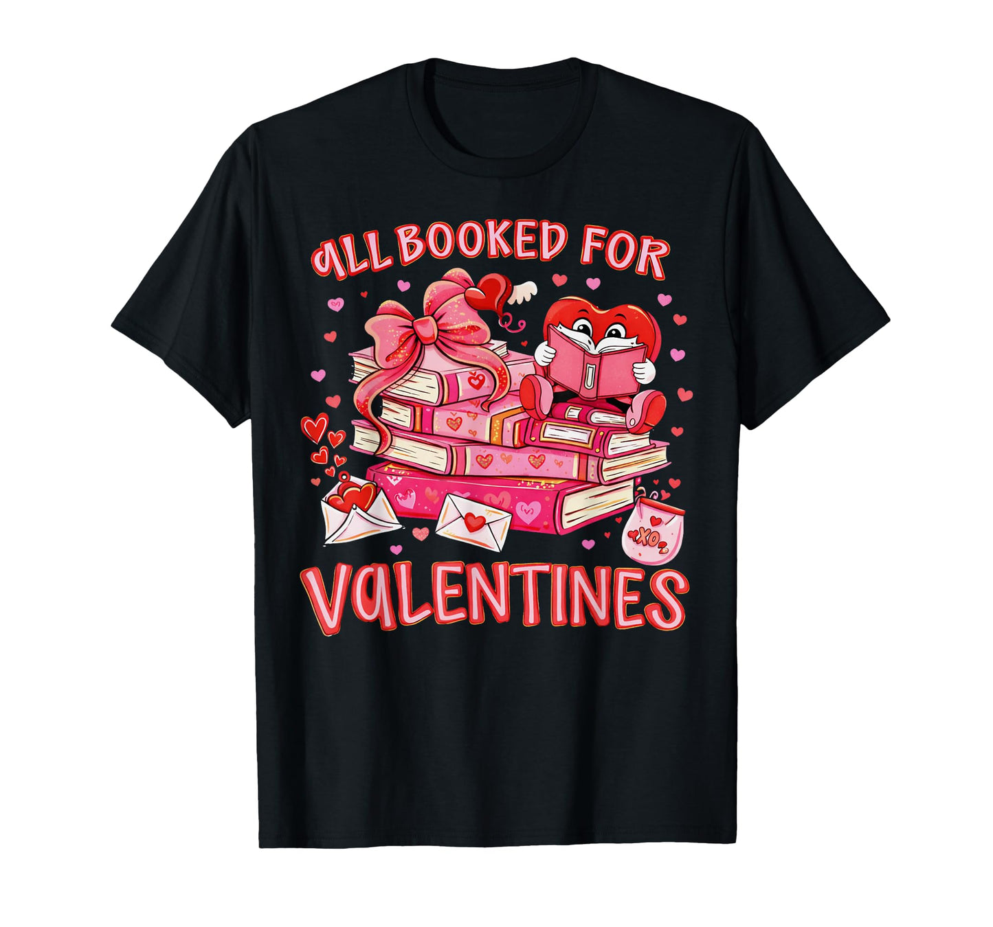 All Booked for Valentine Coquette Bow Girl Women Teacher T-Shirt