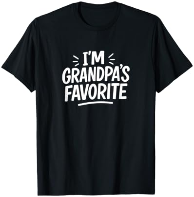 I'm Grandpa's Favorite T-Shirt - T-Shirt | Black