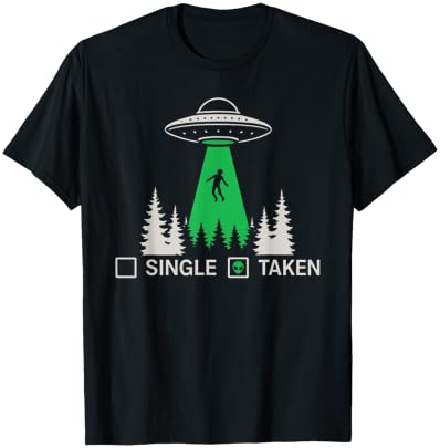 Funny Alien UFO Area 51 Single Taken Abducted T-Shirt - T-Shirt | Black