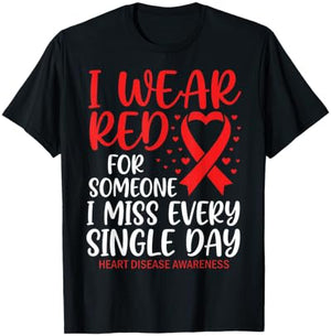 I Wear Red for Someone Heart Disease Awareness Support T-Shirt - T-Shirt | Black