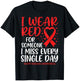 I Wear Red for Someone Heart Disease Awareness Support T-Shirt - T-Shirt | Black